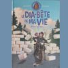Nouveauté : BD Le Dia-Bête de ma Vie